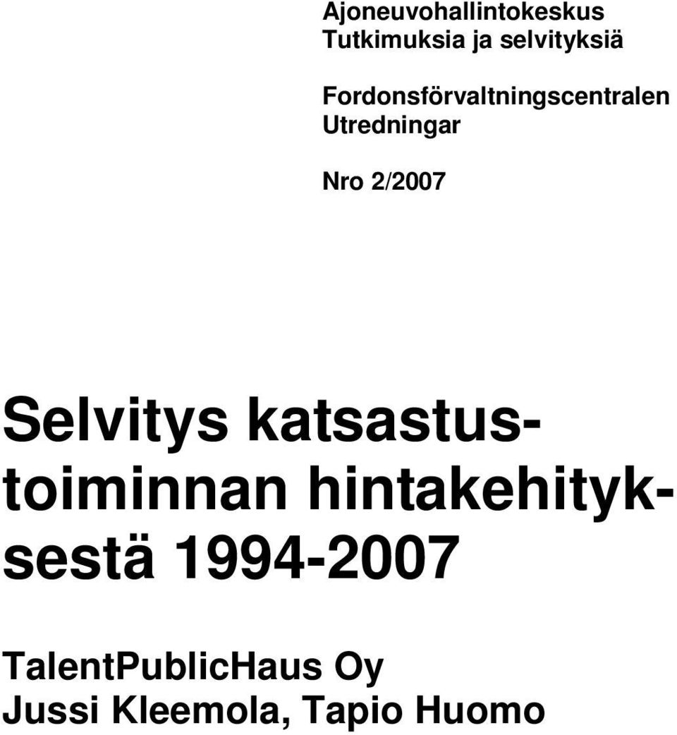 Selvitys katsastustoiminnan hintakehityksestä