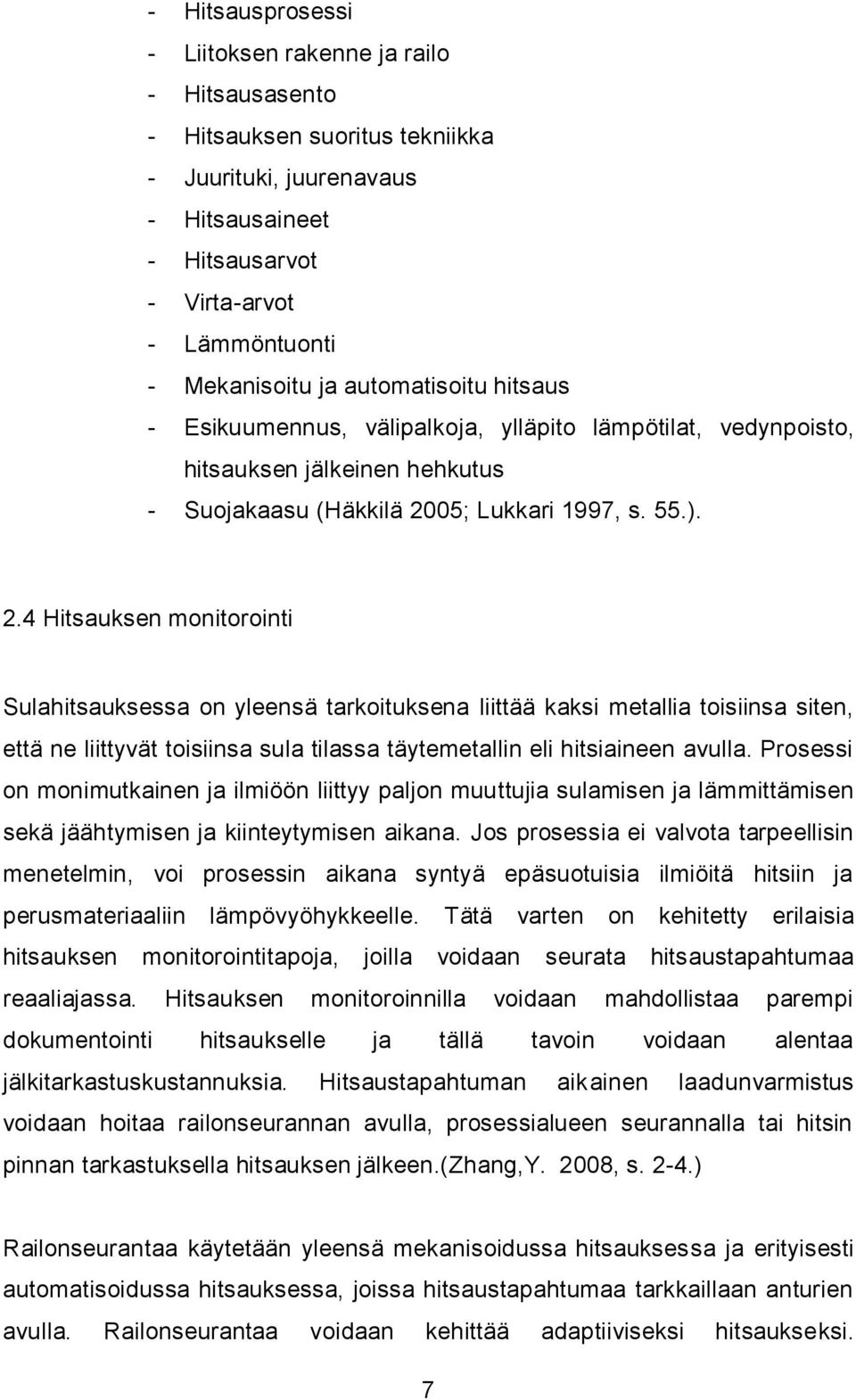 05; Lukkari 1997, s. 55.). 2.