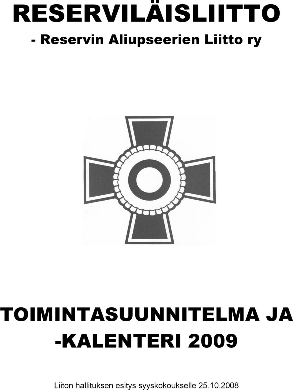 TOIMINTASUUNNITELMA JA -KALENTERI