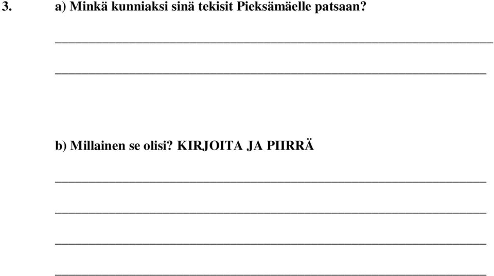 Pieksämäelle patsaan?
