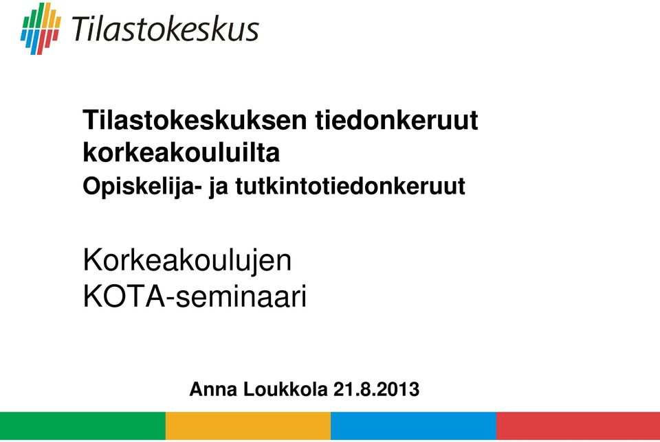 korkeakouluilta Opiskelija-