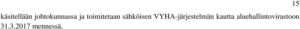 VYHA-järjestelmän kautta