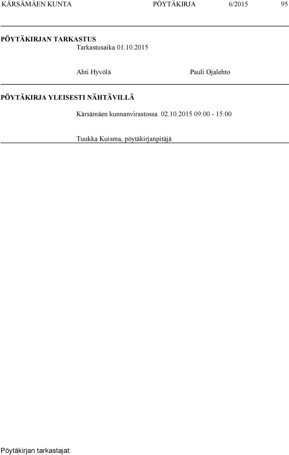 2015 Ahti Hyvölä Pauli Ojalehto PÖYTÄKIRJA YLEISESTI