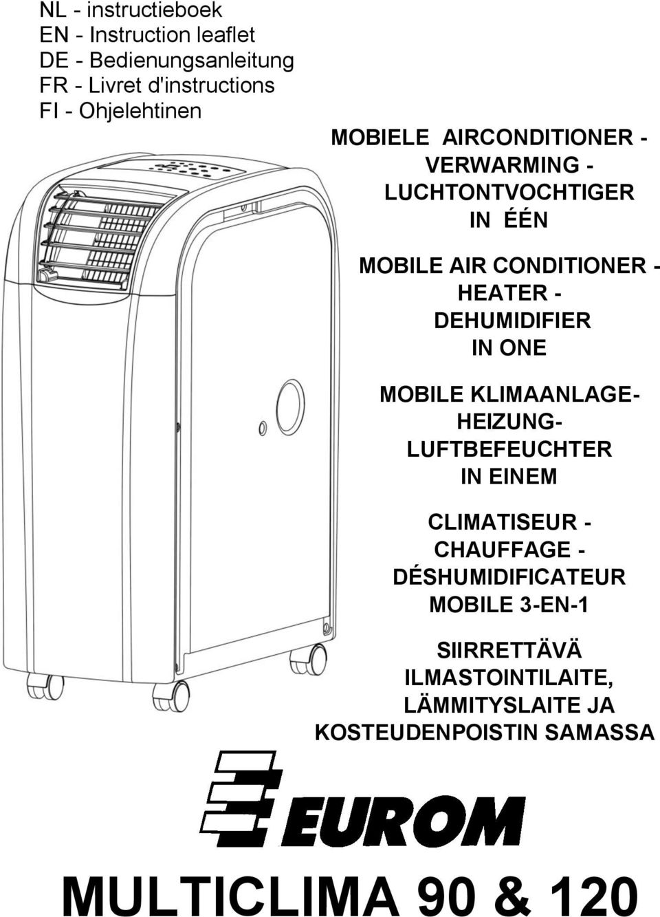 - DEHUMIDIFIER IN ONE MOBILE KLIMAANLAGE- HEIZUNG- LUFTBEFEUCHTER IN EINEM CLIMATISEUR - CHAUFFAGE -