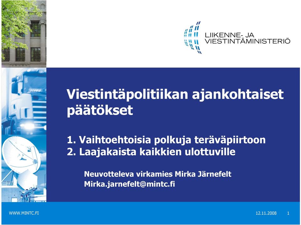 Laajakaista kaikkien ulottuville Neuvotteleva
