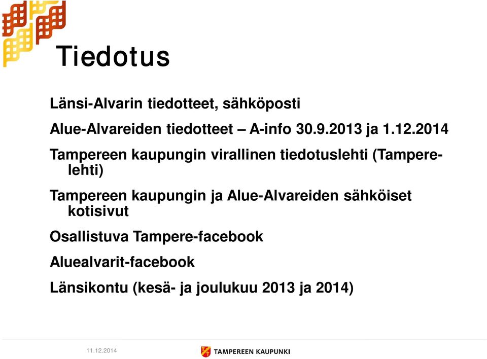 2014 Tampereen kaupungin virallinen tiedotuslehti (Tamperelehti) Tampereen