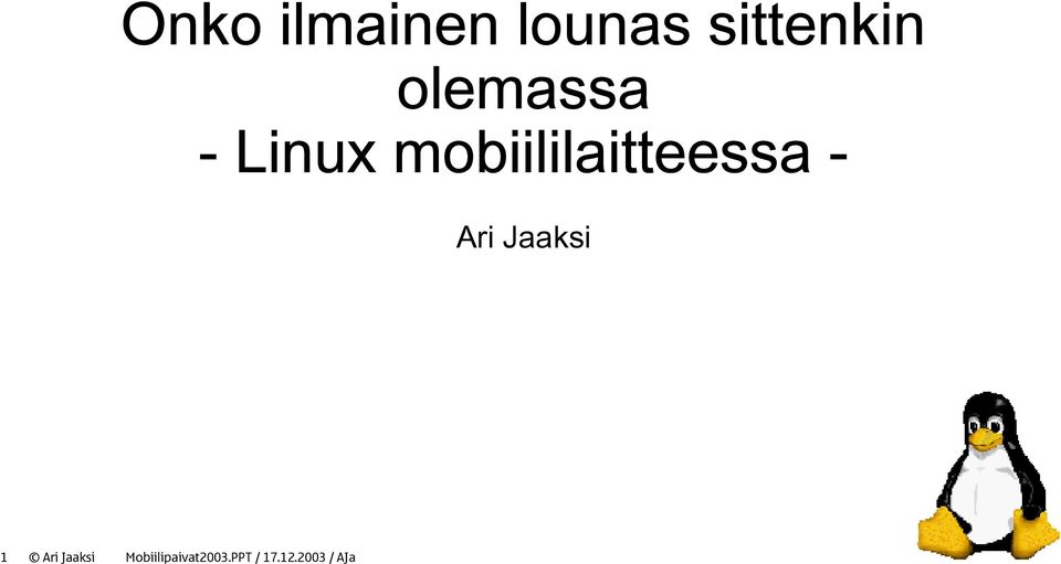 mobiililaitteessa - Ari Jaaksi 1