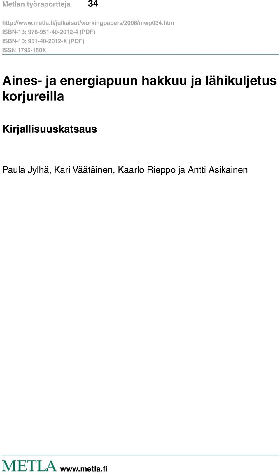 lähikuljetus korjureilla Kirjallisuuskatsaus Paula