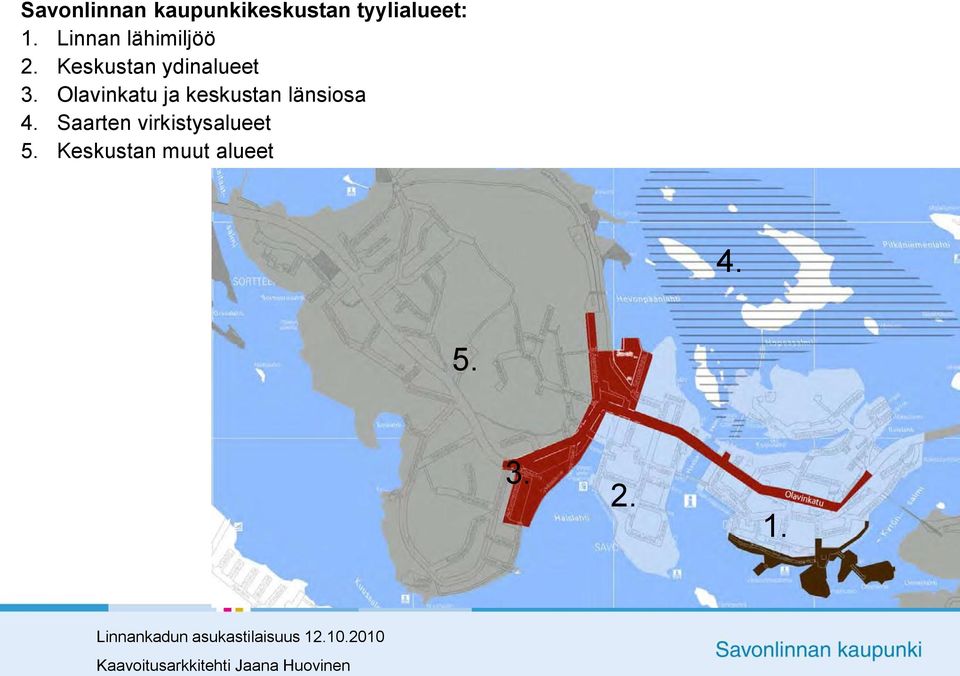 Olavinkatu ja keskustan länsiosa 4.