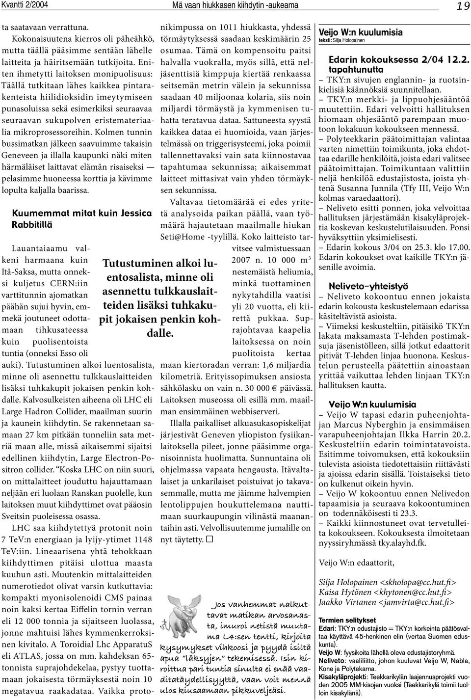 tekemisessä.