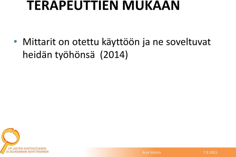 käyttöön ja ne