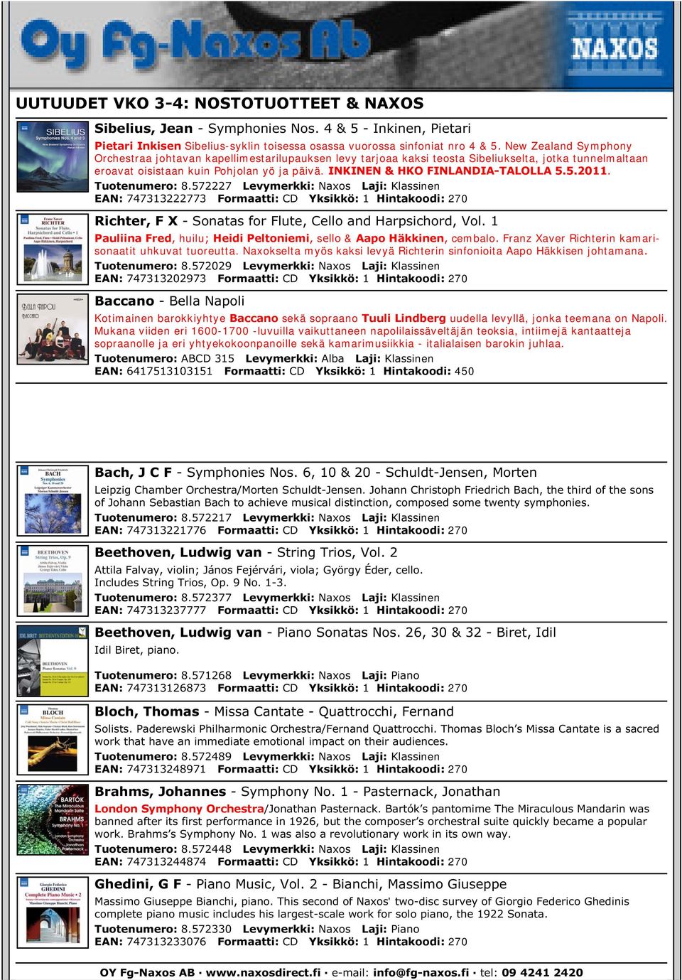 INKINEN & HKO FINLANDIA-TALOLLA 5.5.2011. Tuotenumero: 8.