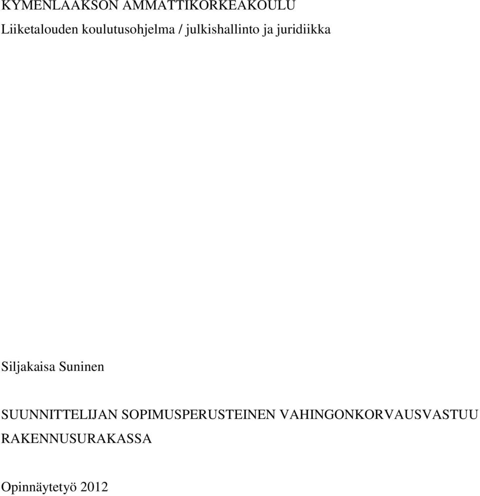 Siljakaisa Suninen SUUNNITTELIJAN