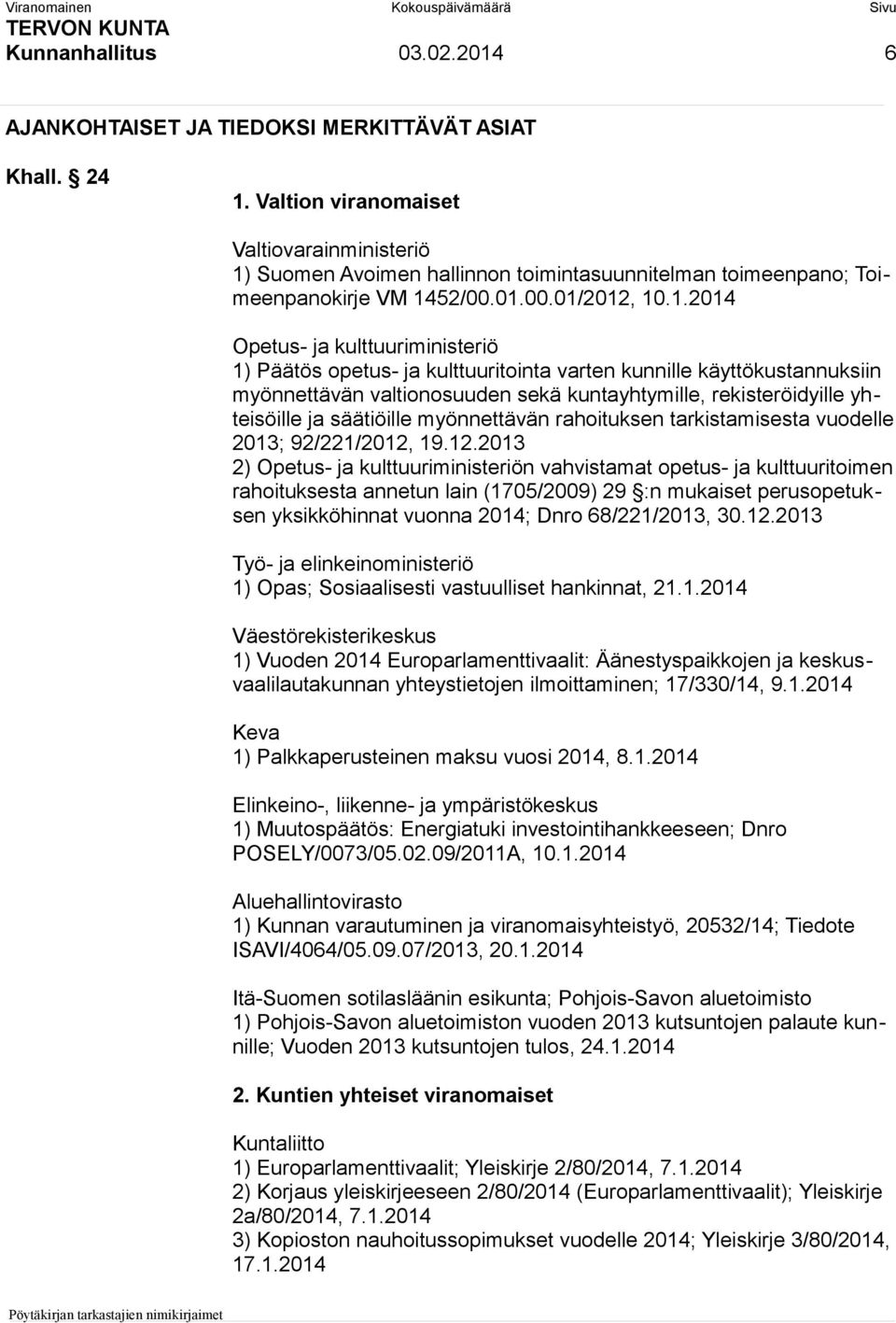 Suomen Avoimen hallinnon toimintasuunnitelman toimeenpano; Toimeenpanokirje VM 14