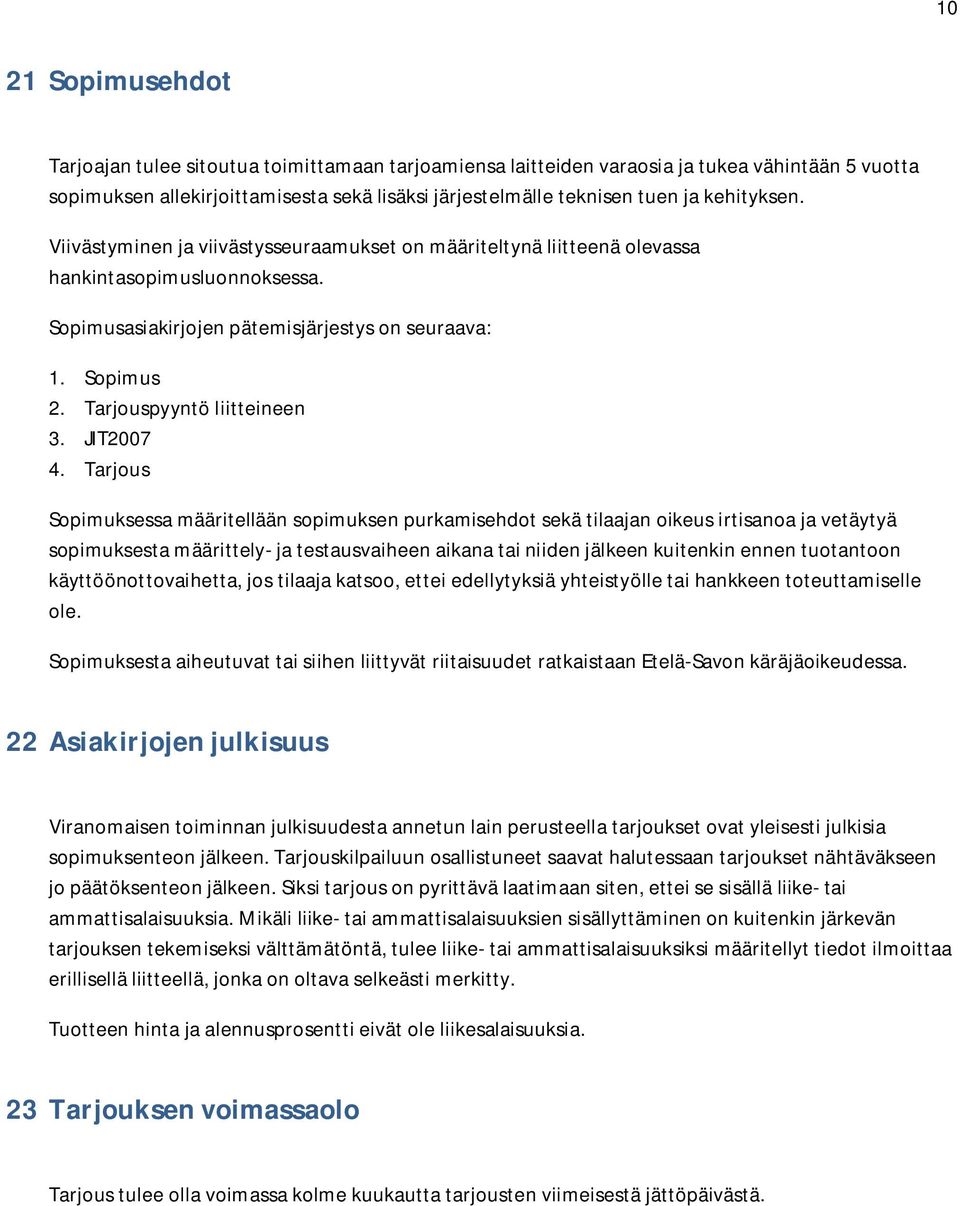 Tarjouspyyntö liitteineen 3. JIT2007 4.