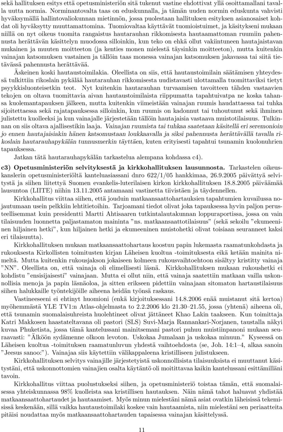 muuttamattomina.