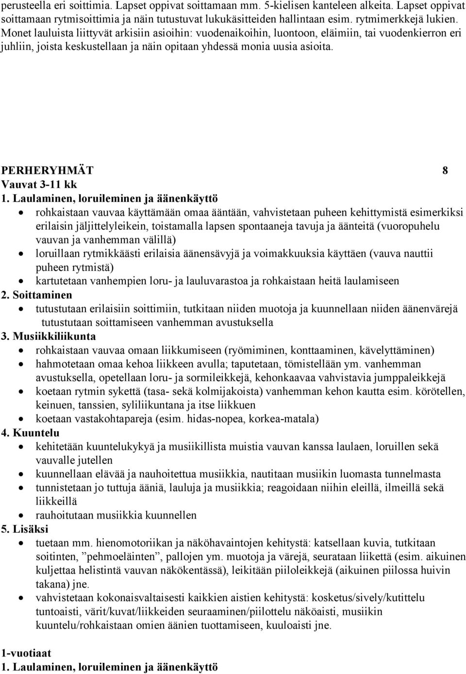 PERHERYHMÄT 8 Vauvat 3-11 kk 1.