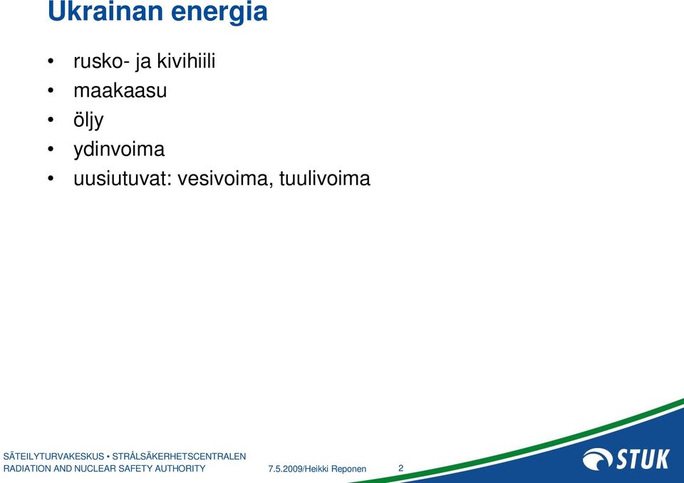 vesivoima, tuulivoima RADIATION AND