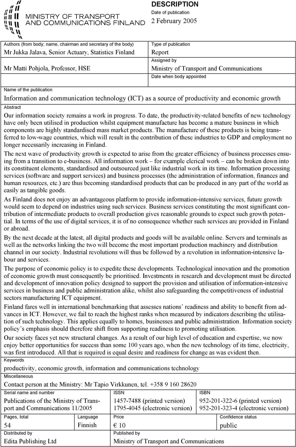 and economic growth Abstract Our information society remains a work in progress.