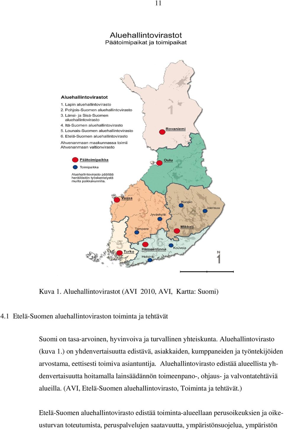 ) on yhdenvertaisuutta edistävä, asiakkaiden, kumppaneiden ja työntekijöiden arvostama, eettisesti toimiva asiantuntija.