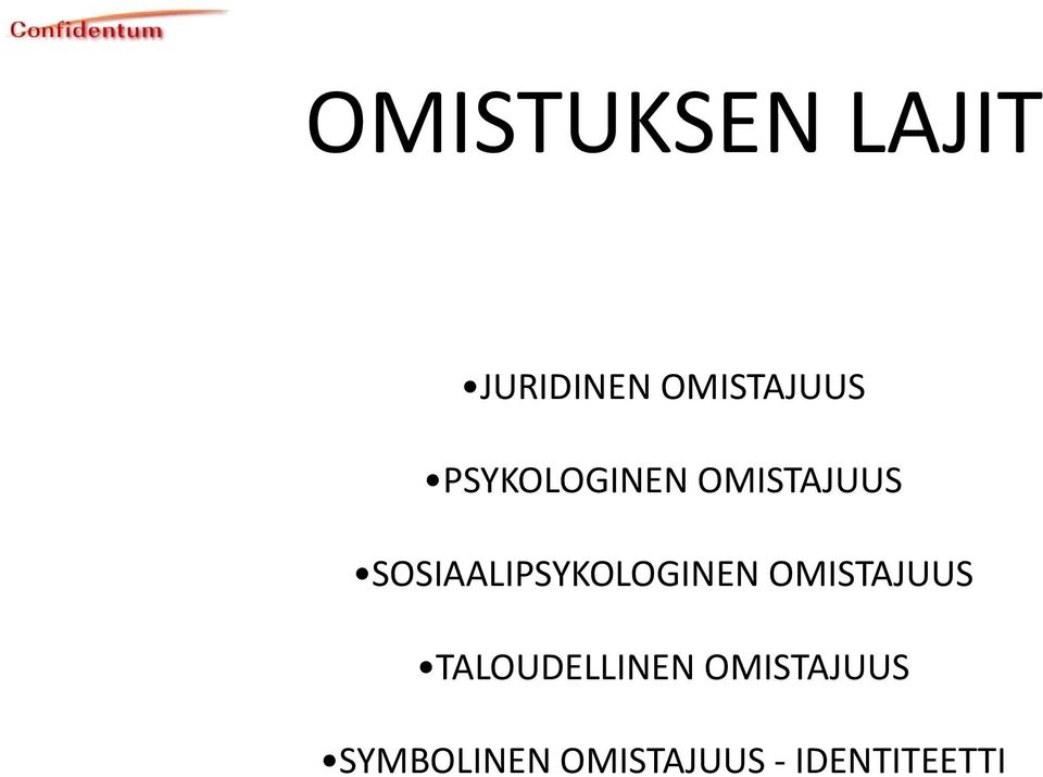 SOSIAALI TALOUDELLINEN OMISTAJUUS