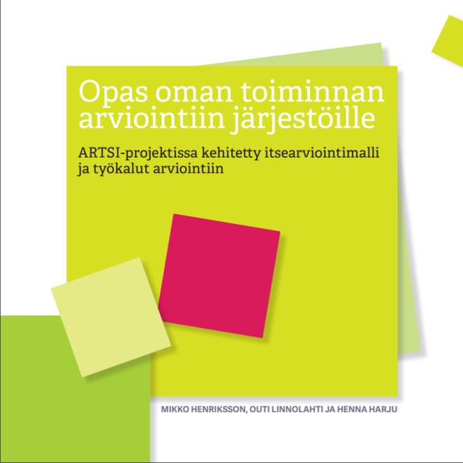 KÄTTÄ PIDEMPÄÄ SEURANTAAN http://hankkeet.kuntoutussaatio.fi/artsi/wpcontent/uploads/sites/4/2015/06/opas.pdf http://www2.ray.