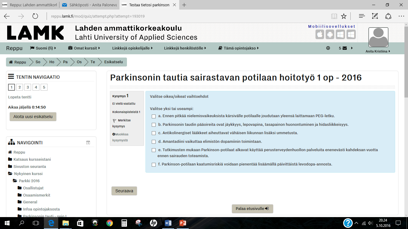 31 Kurssiin liittyvä osaamisen testin väitteet tehtiin kokonaan luentomateriaalin pohjalta.