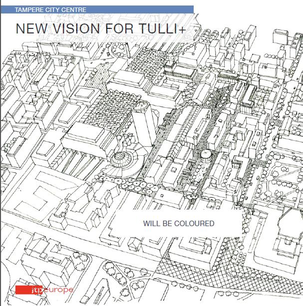 Tullin alue Visiotyö: 2013 toteutettiin yhteistyössä Tullin alueen keskeisten kiinteistönomistajien ja muiden toimijoiden kanssa Tullin alueen visiotyö.