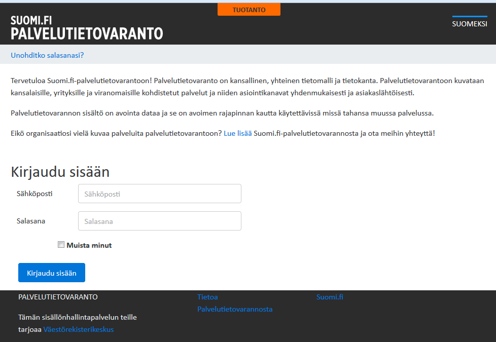 Tuotanto- ja koulutusympäristöt Tuotantoympäristöön kirjaudutaan osoitteessa https://palvelutietovaranto.suomi.