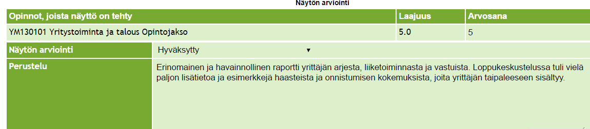 milloin se on tehtävä viimeistään. Näyttösuunnitelmassasi sinun tulee siis ehdottaa näyttöajankohtaa em. aikaraamin puitteissa. Päätöksen -painikkeella pääset takaisin näyttösuunnitelmaan.