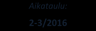 neuvottelu (pidetty 11.9.2015). Viranomaisneuvottelussa sovitaan esitettyjen selvitysten ja mahdollisten lisäselvitysten tekotapa ja tarkkuustaso.
