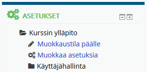 1.8 Kurssin asetukset Voit muuttaa kurssin oletusasetuksia klikkaamalla Asetukset -lohkosta Muokkaa asetuksia.