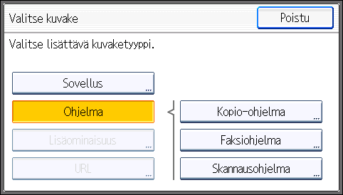 [Pääsivu]-näytön käyttäminen 4. Paina [Lisää kuvake]. 5.