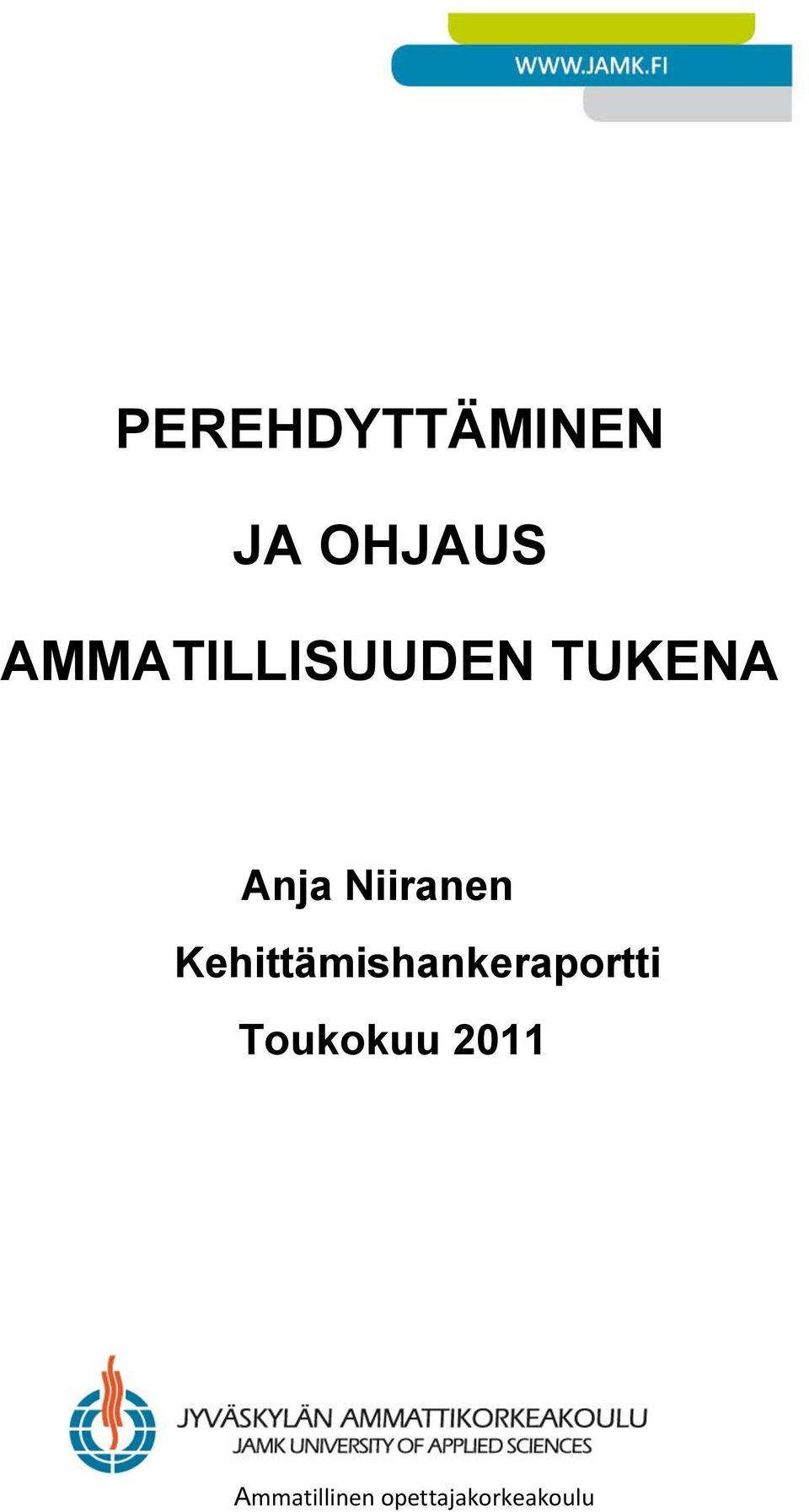 Kehittämishankeraportti Toukokuu 2011