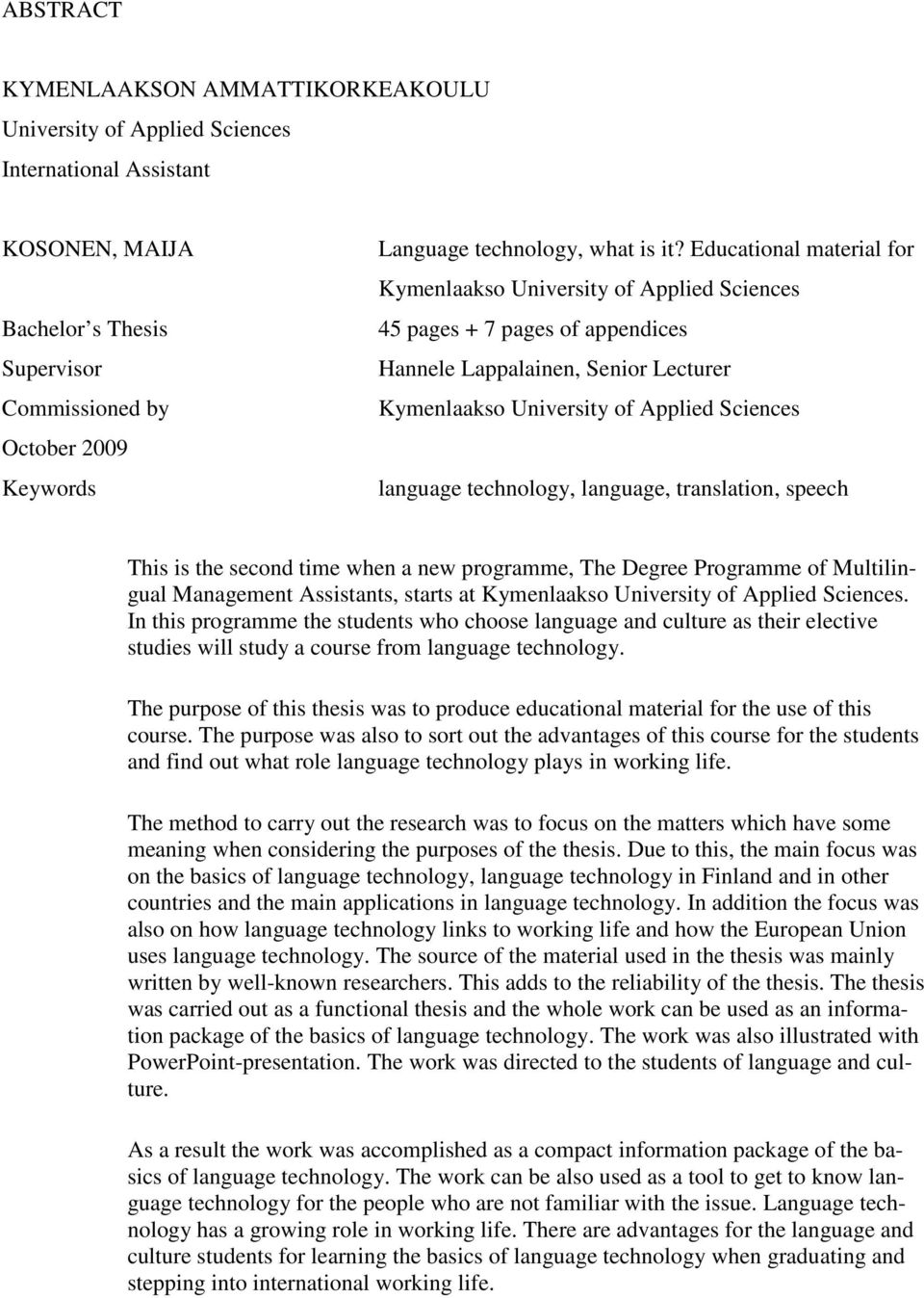 Educational material for Kymenlaakso University of Applied Sciences 45 pages + 7 pages of appendices Hannele Lappalainen, Senior Lecturer Kymenlaakso University of Applied Sciences language