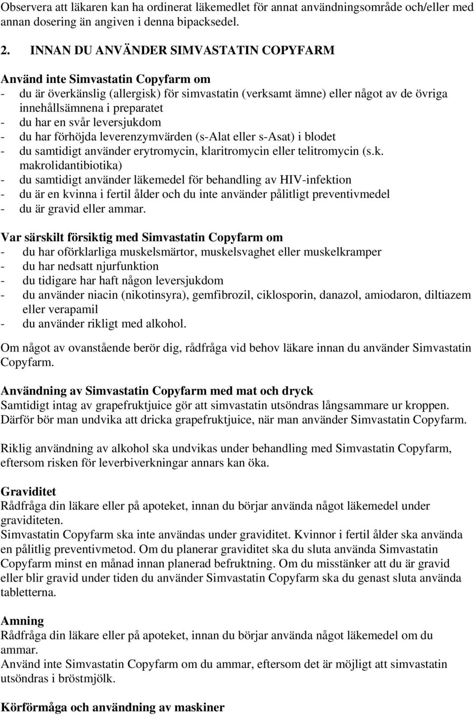 har en svår leversjukd