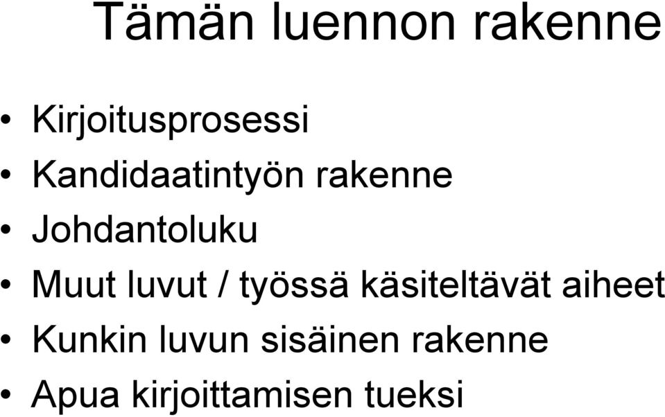 luvut / työssä käsiteltävät aiheet Kunkin