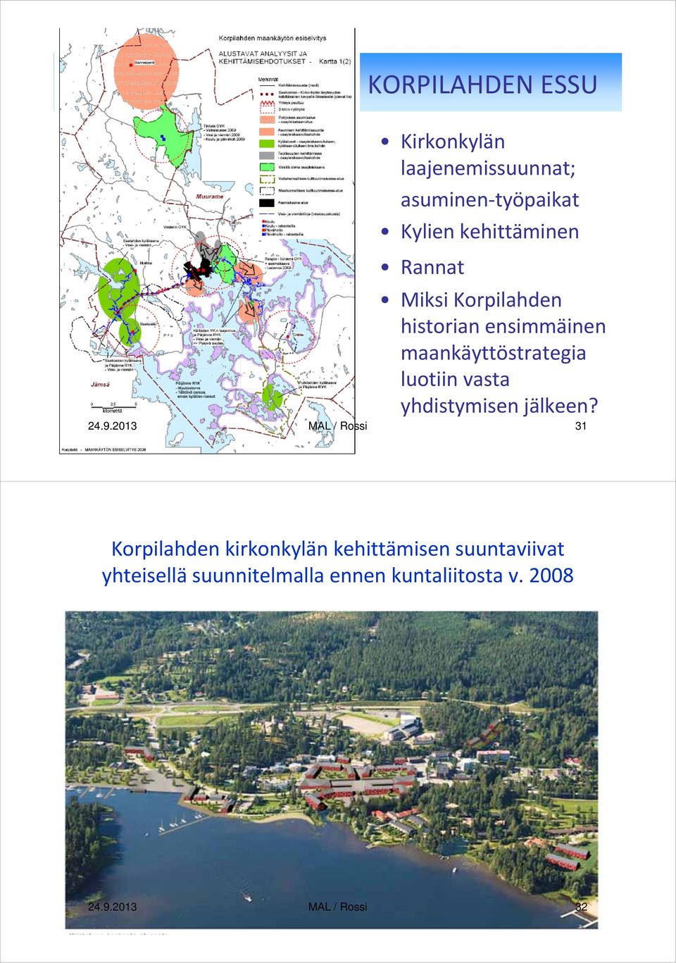 luotiin vasta yhdistymisen jälkeen? 24.9.