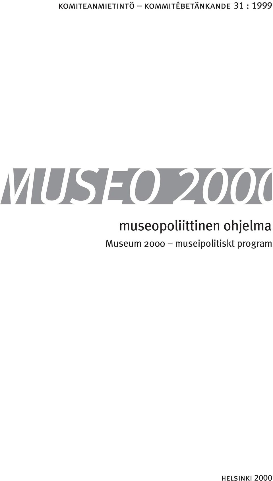 MUSEO 2000 museopoliittinen