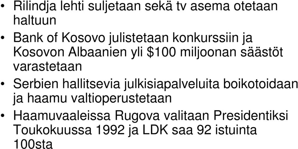 varastetaan Serbien hallitsevia julkisiapalveluita boikotoidaan ja haamu