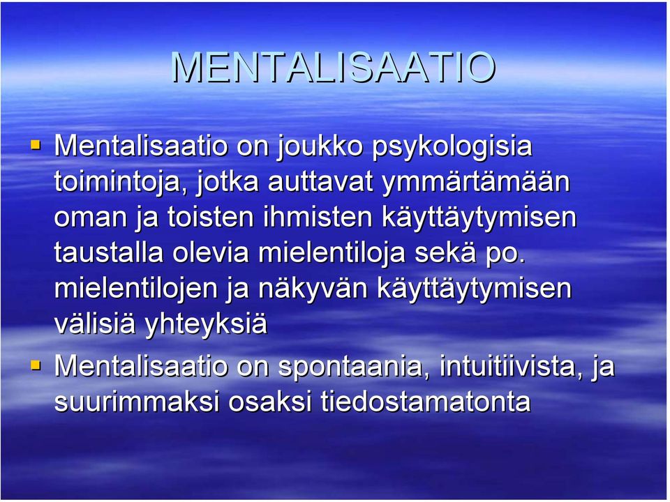 olevia mielentiloja sekä po.