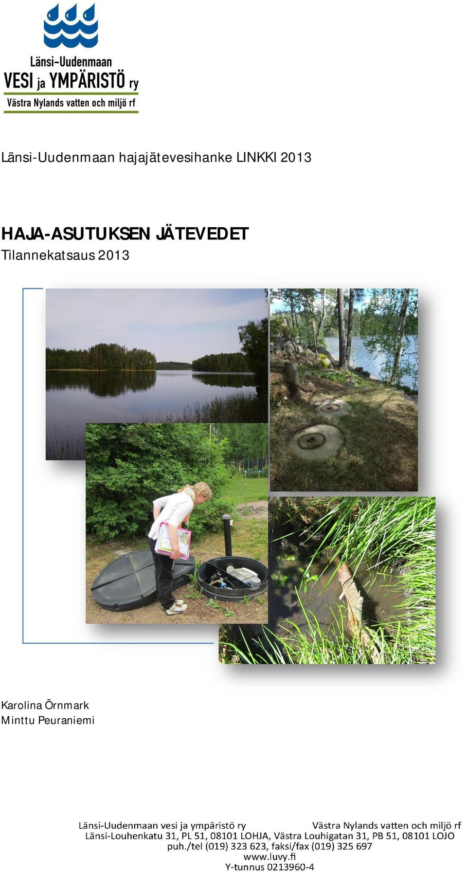 HAJA-ASUTUKSEN JÄTEVEDET