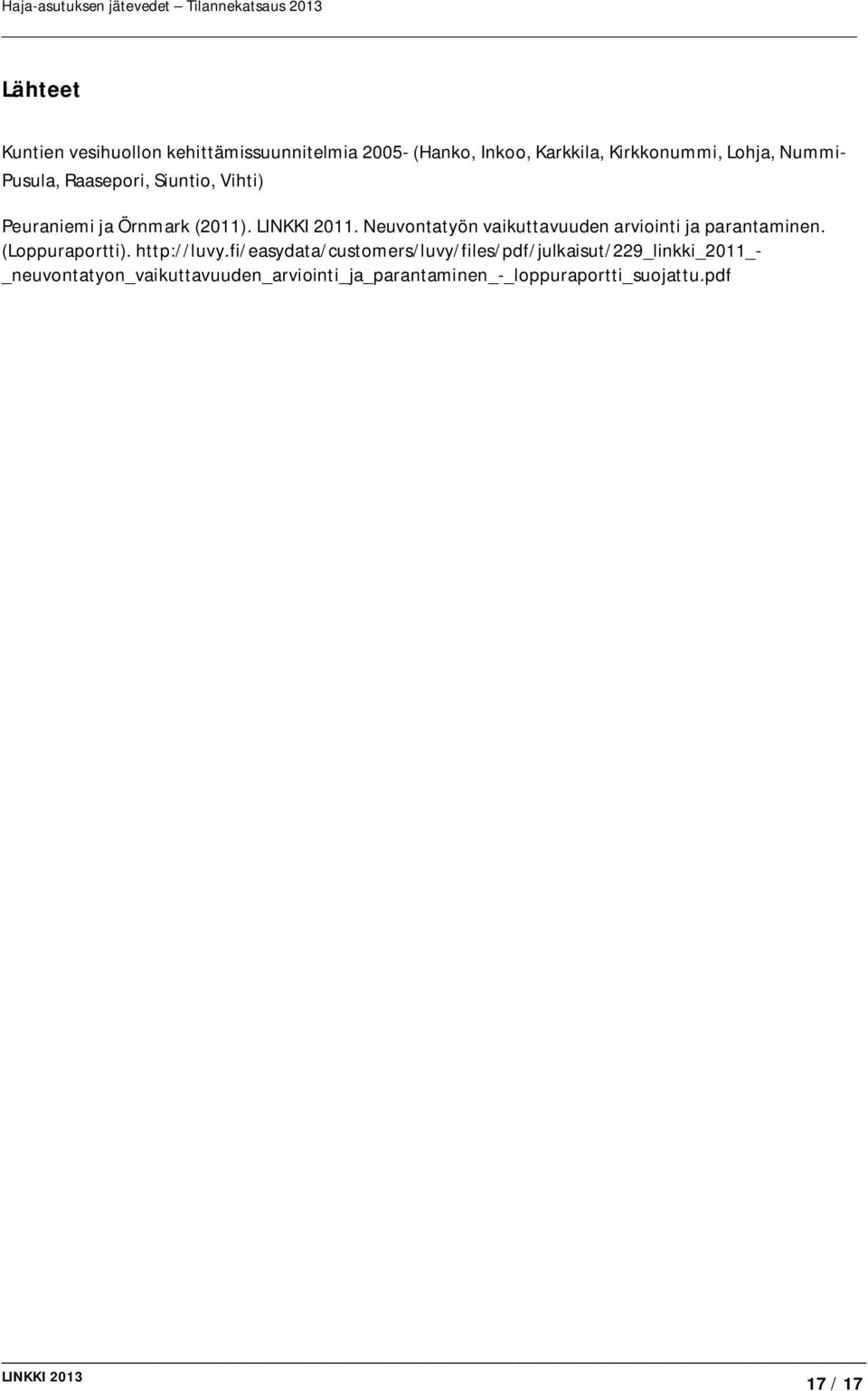 Neuvontatyön vaikuttavuuden arviointi ja parantaminen. (Loppuraportti). http://luvy.