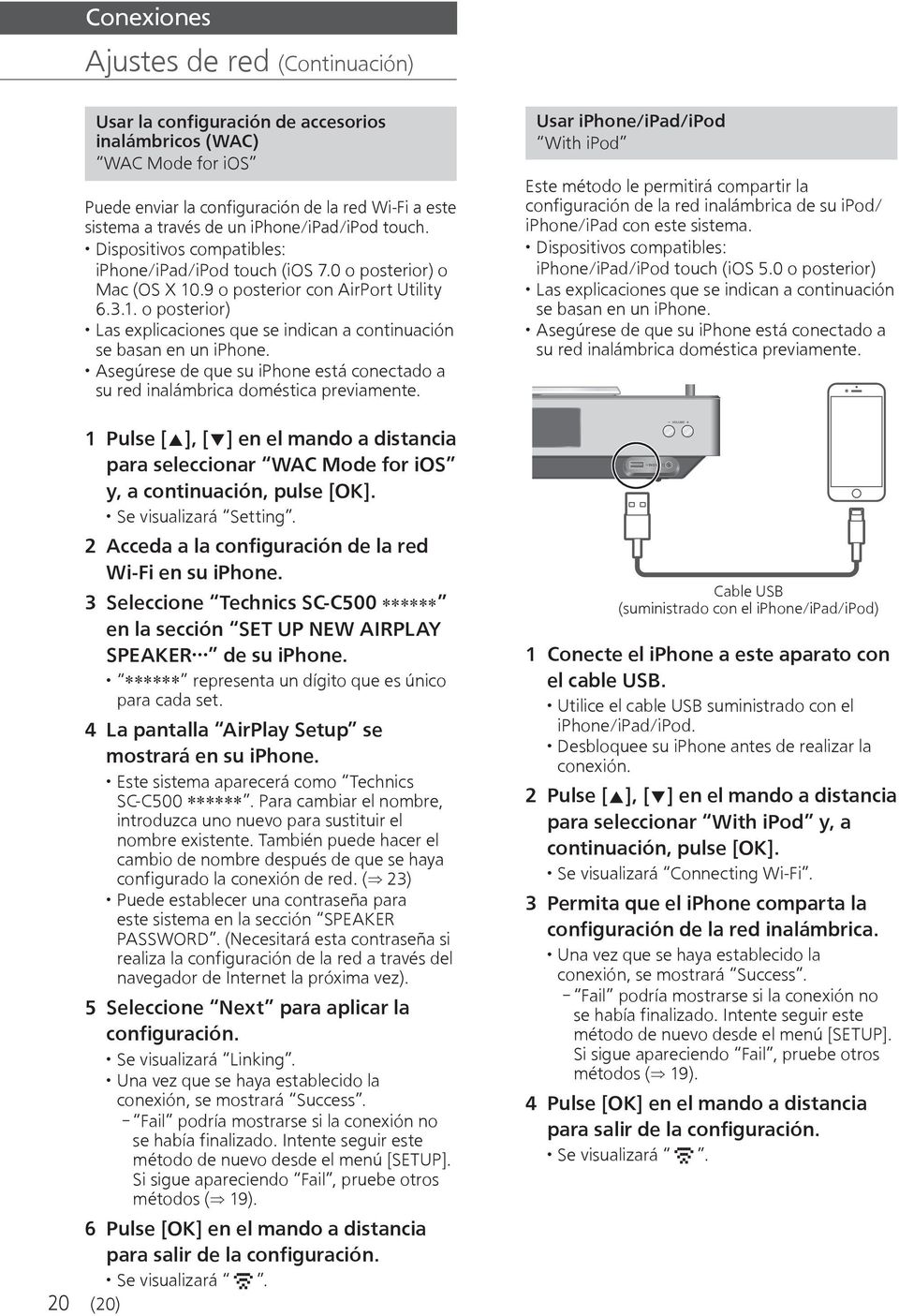 Asegúrese de que su iphone está conectado a su red inalámbrica doméstica previamente.