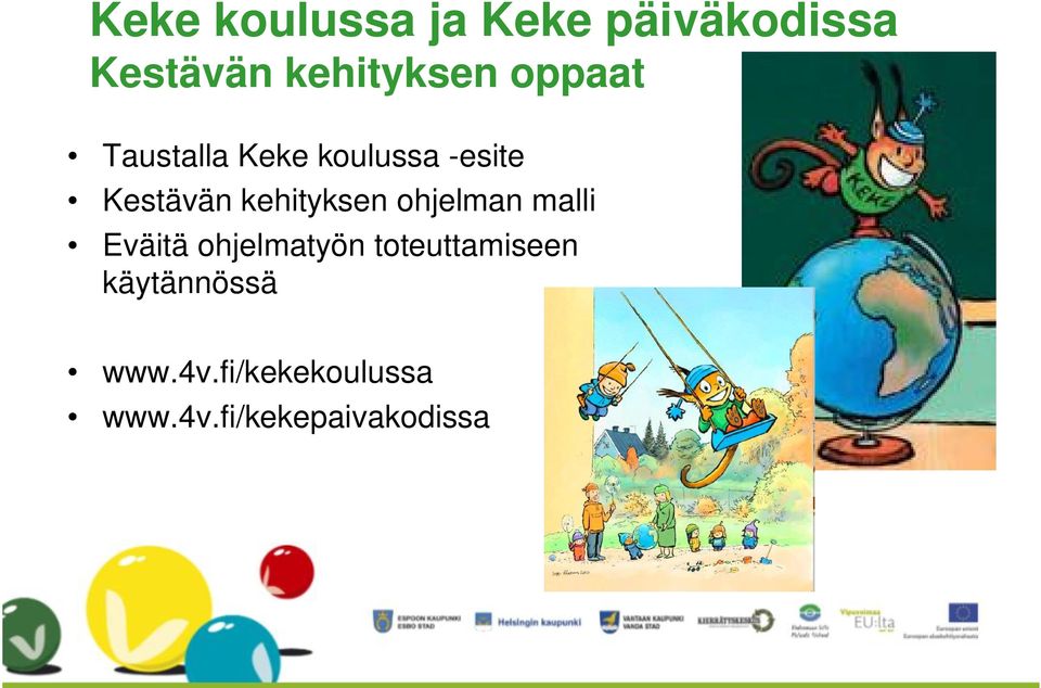 kehityksen ohjelman malli Eväitä ohjelmatyön