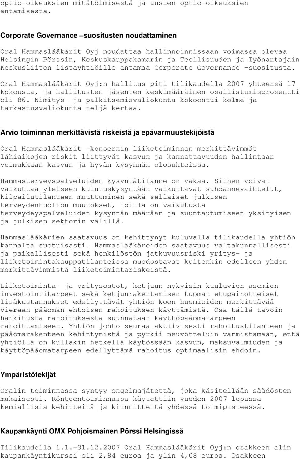 listayhtiöille antamaa Corporate Governance suositusta.