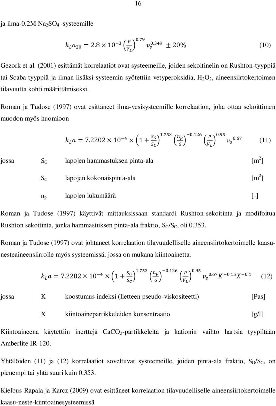 tilavuutta kohti määrittämiseksi.