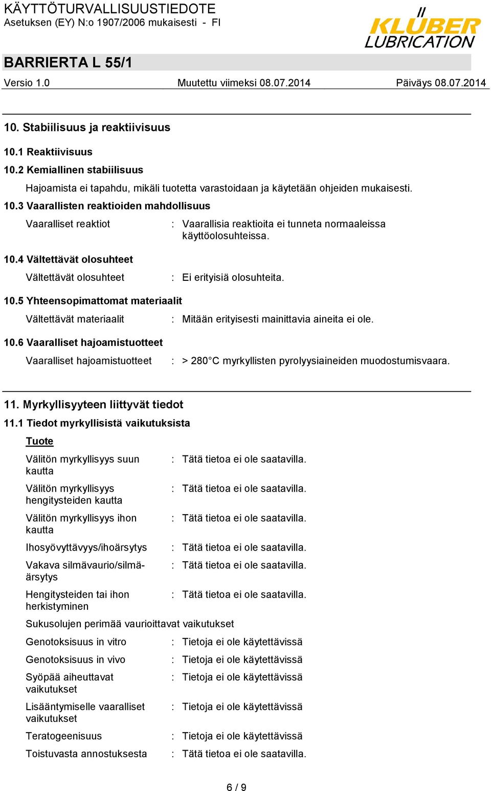 11. Myrkyllisyyteen liittyvät tiedot 11.