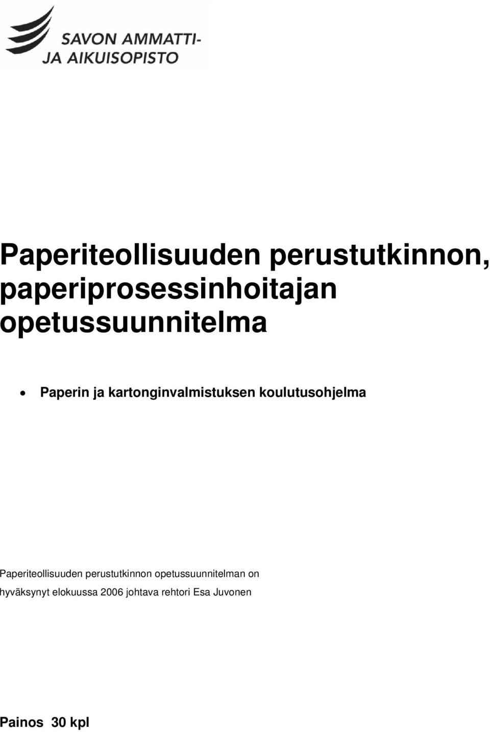 koulutusohjelma Paperiteollisuuden perustutkinnon