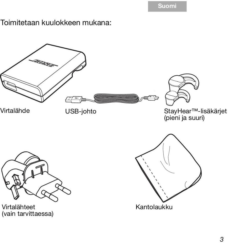 Virtalähde USB-johto StayHear -lisäkärjet (pieni